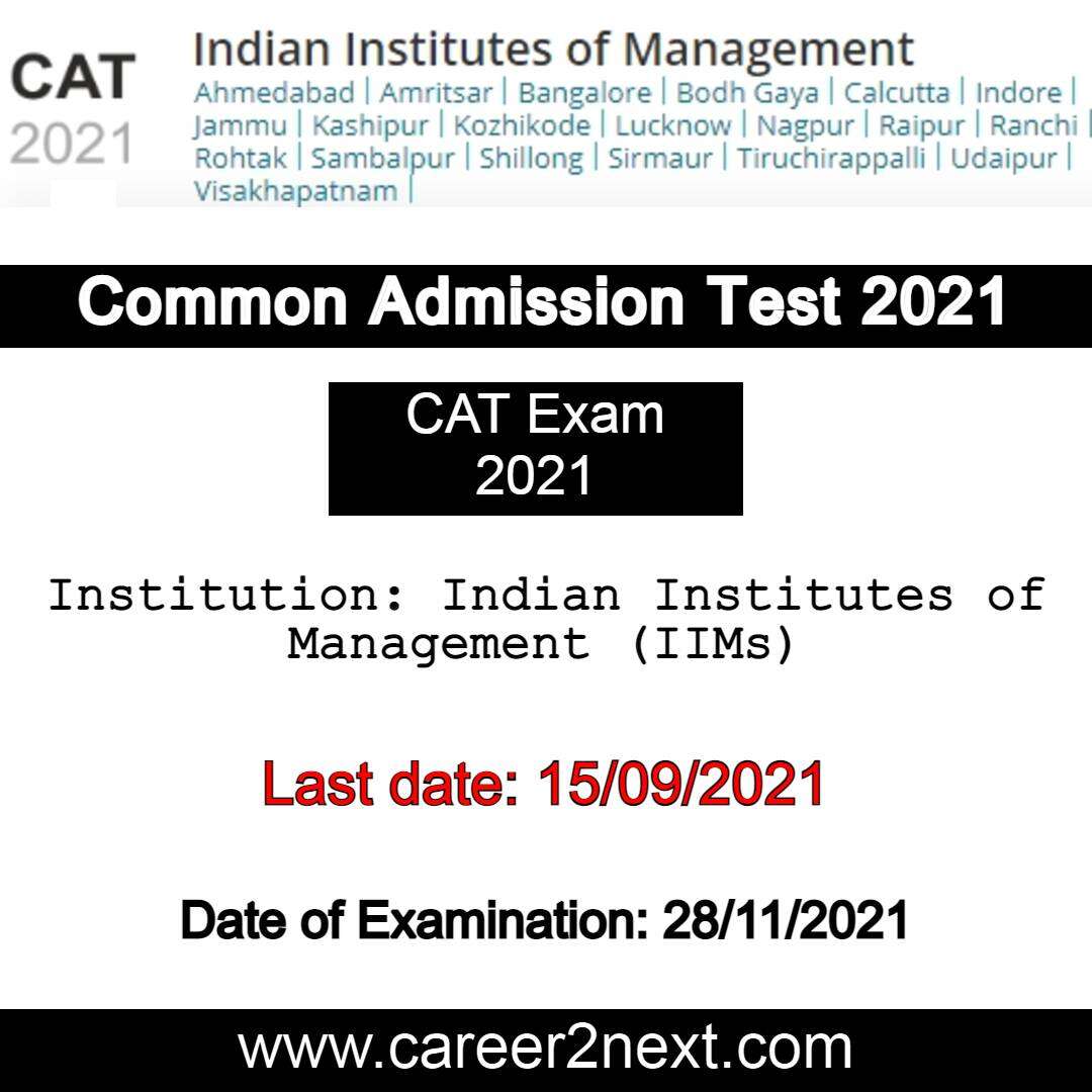 CAT Exam 2021 IIMs Apply Online Last date 15/09/2021