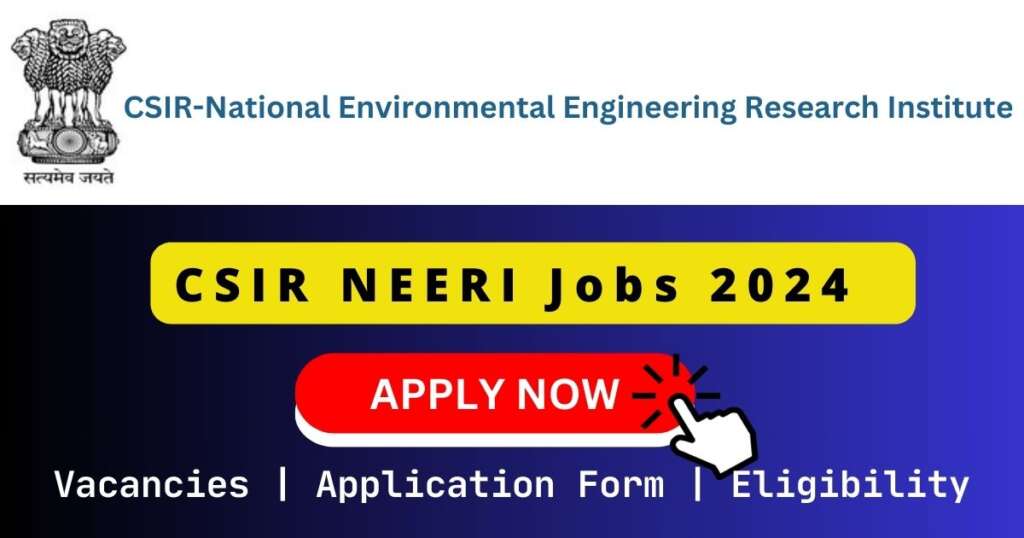 csir-neeri-jobs-2024